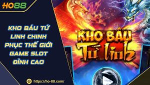 Slot Quay Hũ HO88 – Trải Nghiệm Đẳng Cấp Với Rtp Hấp Dẫn