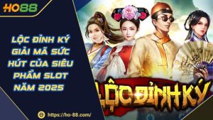 Slot Quay Hũ HO88 – Trải Nghiệm Đẳng Cấp Với Rtp Hấp Dẫn