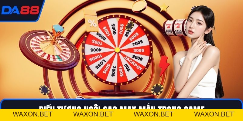 Ngôi Sao May Mắn – Bí Quyết Bắt Trúng Thời Cơ Tại DA88