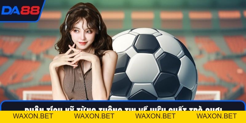 Kèo Ghi Bàn Tại DA88 – Phân Tích Chiến Lược Bàn Thắng