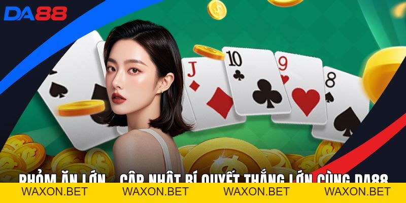 Xì Dách Và Bí Quyết Chơi Chuẩn Cao Thủ Tại Sân Chơi DA88
