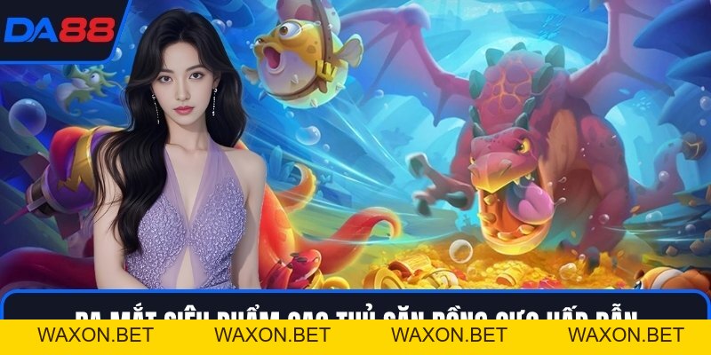 Cao Thủ Săn Rồng DA88 - Trận Chiến Đại Dương Huyền Thoại