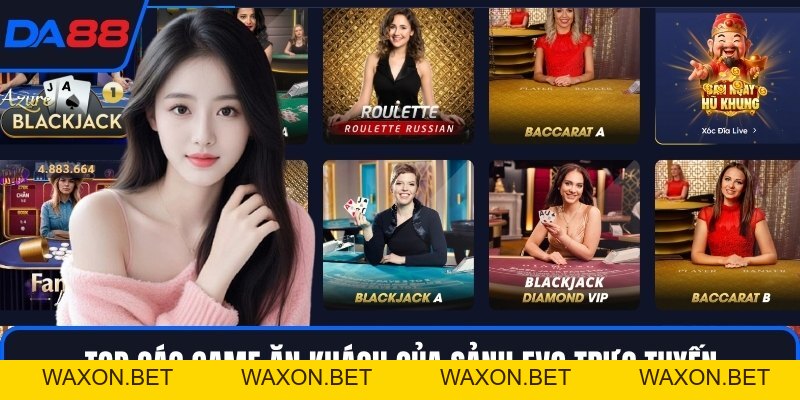 Sảnh EVO Trực Tuyến DA88 - Casino Phong Cách Châu Âu