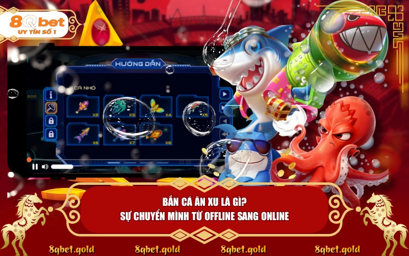 Bắn Cá Ăn Xu 8QBET: Tựa Game Giải Trí Kinh Điển Bắn Cá Ăn Xu 8QBET: Tựa Game Giải Trí Kinh Điển