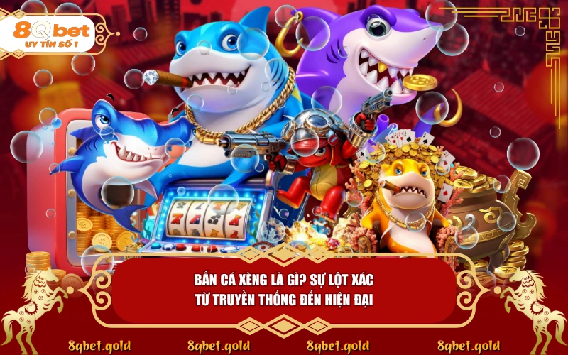 Bắn Cá Xèng 8QBET: Sống Lại Ký Ức Tuổi Thơ Và Săn Thưởng Lớn Bắn Cá Xèng 8QBET: Sống Lại Ký Ức Tuổi Thơ Và Săn Thưởng Lớn