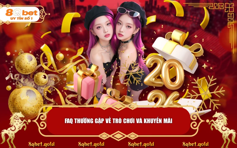 Giải Đáp FAQ Thường Gặp 8QBET: Cẩm Nang Gỡ Rối Giải Đáp FAQ Thường Gặp 8QBET: Cẩm Nang Gỡ Rối