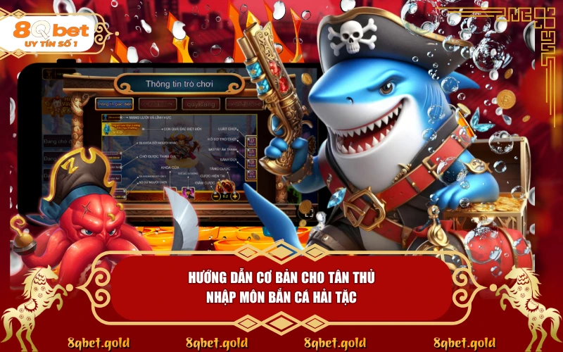 Bắn Cá Hải Tặc 8QBET: Chinh Phục Đại Dương Và Săn Kho Báu Lớn Bắn Cá Hải Tặc 8QBET: Chinh Phục Đại Dương Và Săn Kho Báu Lớn