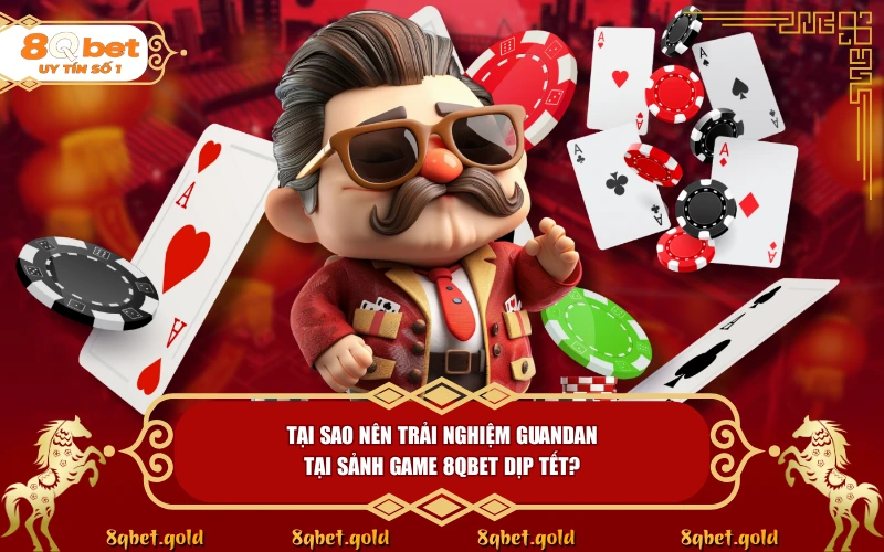 Chinh Phục Bài Ném Trứng Guandan: Casino Trí Tuệ Dịp Tết 2026 Chinh Phục Bài Ném Trứng Guandan: Casino Trí Tuệ Dịp Tết 2026